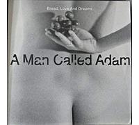A MAN CALLED ADAM - A Man Called Adam / Bread Love & Dreams (Double)