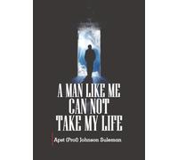 A MAN LIKE ME CANNOT TAKE MY LIFE