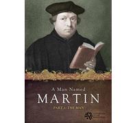 A Man Named Martin (DVD) Dr. Joel Biermann Dr. Paul Maier Rev. Gregory Seltz