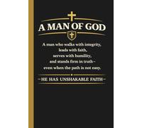 A Man of God - He Has Unshakable Faith: Prayer Journal For Men