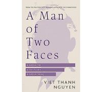 A Man of Two Faces: Shortlisted for the Baillie Gifford Prize for Non-Fiction 2024
