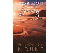 A Man Worth Loving: Waves of Heartbreak Duet - Book Two