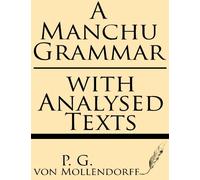 A Manchu Grammar: With Analysed Texts