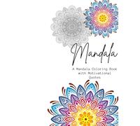 A Mandala Coloring Book with Motivational Quotes