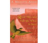 A. Manette Ansay Read This and Tell ME What it Says (Tascabile)