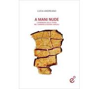 A mani nude. La memoria della terra nel cammino di Besnik Harizaj