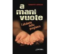 A mani vuote. L'alfabeto della preghiera