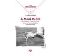 A mani vuote. Un sentiero di conoscenza di sé attraverso l'antica disciplina dell'Hatha Yoga