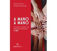 A mano a mano. La grande avventura di Be1