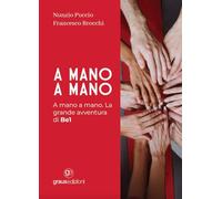 A mano a mano. La grande avventura di Be1