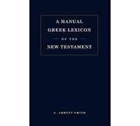 Abbott-Smith George Manual Greek Lexicon Of The Nt BOOK NUOVO