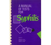 A Manual of Tests for Syphilis. 8th Revised Edition