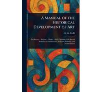 A Manual of the Historical Development of Art