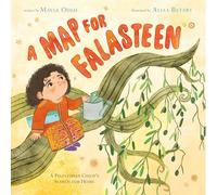 A Map for Falasteen: A Palestinian Child's Search for Home