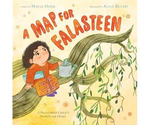 A Map for Falasteen: A Palestinian Child's Search for Home
