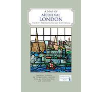 A Map of Medieval London: The City, Westminster and Southwark - NUOVO