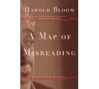 Harold Bloom A Map of Misreading (Tascabile)