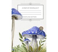 A MAP OF MOONLIGHT, Hard Cover, 6x9 Cottagecore Dream Record and Reflection Journal