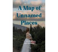 A Map of Unnamed Places