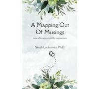 A Mapping Out of Musings