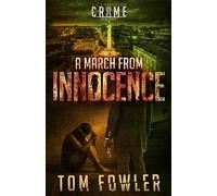 A March from Innocence: A C.T. Ferguson Crime Novel