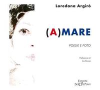 (A)mare. Poesie e foto
