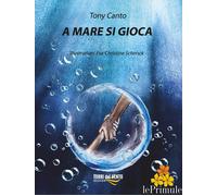 A mare si gioca - Canto Tony