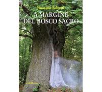 A margine del bosco sacro