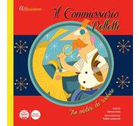 A Marianeve. Il commissario Pelletti. Tre misteri da risolvere. Ediz. illustrata