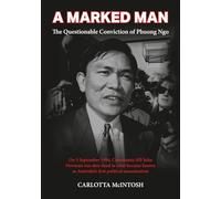 A Marked Man: The Questionable Conviction of Phuong Ngo