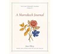 A Marrakech Journal: Seventy-One Coloring Pages for The Slow Traveler