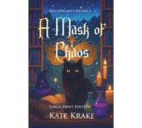 A Mask of Chaos: A Witchy Quirky Small-Town Fantasy With a Spell of Trouble