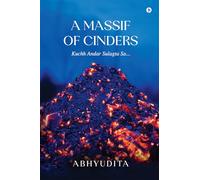 A Massif of Cinders: Kuchh Andar Sulagta Sa...