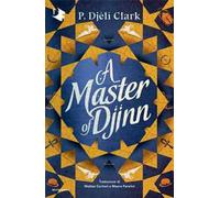 A master of Djinn [Paperback] Clark, P. Djèlí; Curtoni, Matteo and Parolini, Mau