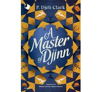 A master of Djinn - Clark P. Djèlí