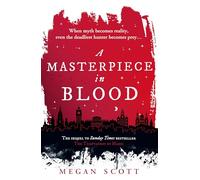 A Masterpiece in Blood: The highly anticipated sequel to your new YA romantasy obsession and SUNDAY TIMES BESTSELLER, THE TEMPTATION OF MAGIC: Book 2