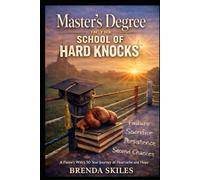 A Masters Degree in the School of Hard Knocks