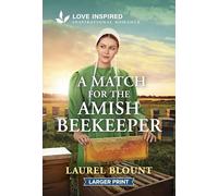 A Match for the Amish Beekeeper: An Uplifting Inspirational Romance