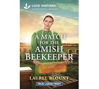 A Match for the Amish Beekeeper: An Uplifting Inspirational Romance