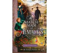 A Match Made At Almack’s: a pride and prejudice novella