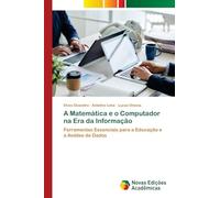 A Matemática e o Computador na Era da Informação