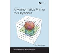 A Mathematica Primer for Physicists