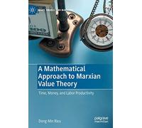 A Mathematical Approach to Marxian Value Theory: Time, Money, and Labor Productivity