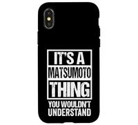 松本苗字名字 A Matsumoto Thing You Wouldn't Understand Surname Custodia per iPhone X/XS