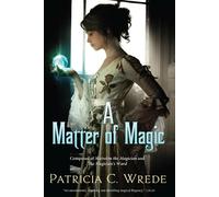 A Matter of Magic - Wrede Patricia C.