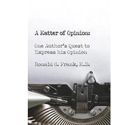 A Matter of Opinion: One Author's Quest to Express His Opinion
