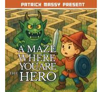 A maze where you are the hero