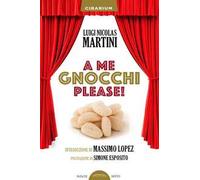 A me gnocchi please!