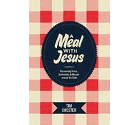 Tim Chester A Meal with Jesus (Tascabile)