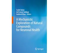 A Mechanistic Exploration of Natural Compounds for Neuronal Health